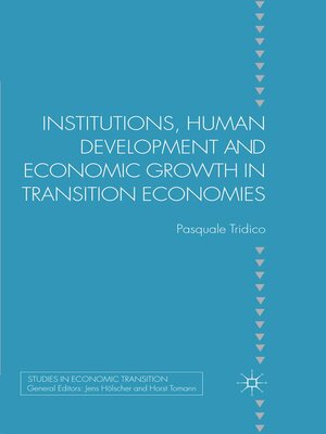 cover image of Institutions, Human Development and Economic Growth in Transition Economies